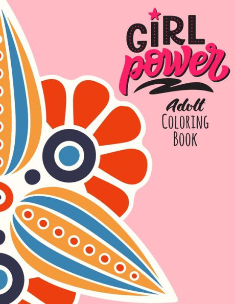 Girl Power Adult Coloring Book