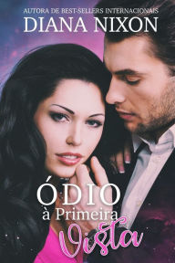 Title: ï¿½dio ï¿½ Primeira Vista, Author: Diana Nixon