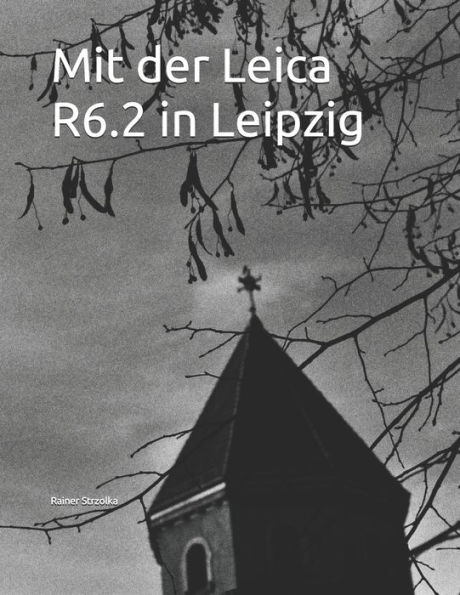 Mit der Leica R6.2 in Leipzig