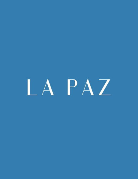 La Paz: A Decorative Book │ Perfect for Stacking on Coffee Tables & Bookshelves │ Customized Interior Design & Home Decor