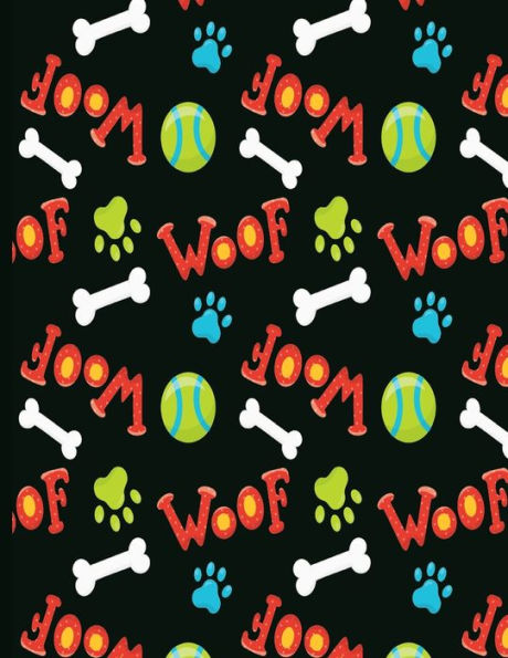 Woof Woof: Undated Daily Organizer for Doggie Moms, Pet Sitters, and Dog Walkers