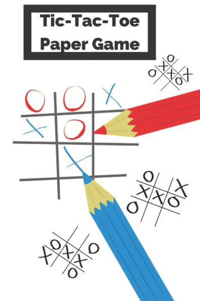 Tic-Tac-Toe Paper Game: 2 Player Activity Book "Tic-Tac-Toe" /Fun Activities for Family Time