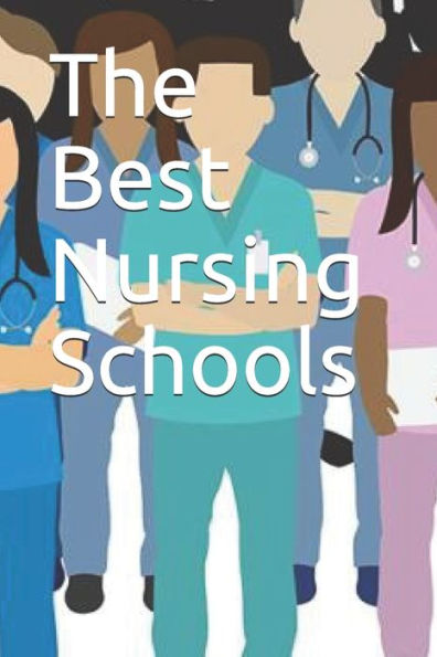 The Best Nursing Schools