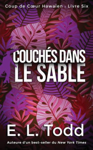 Title: Couchés dans le sable, Author: E. L. Todd