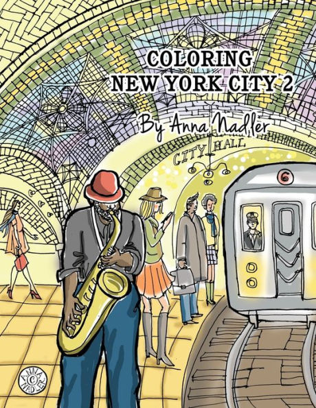 Coloring New York City 2: 24 unique and original illustrations of New York to color! Cities and architecture adult coloring book.