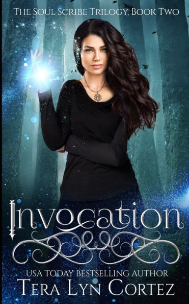 Invocation: The Soul Scribe Trilogy, Book Two