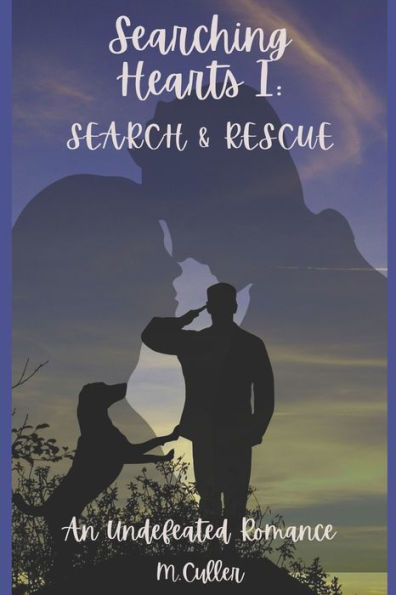Searching Hearts Part One: Search and Rescue: An Inspirational Romance
