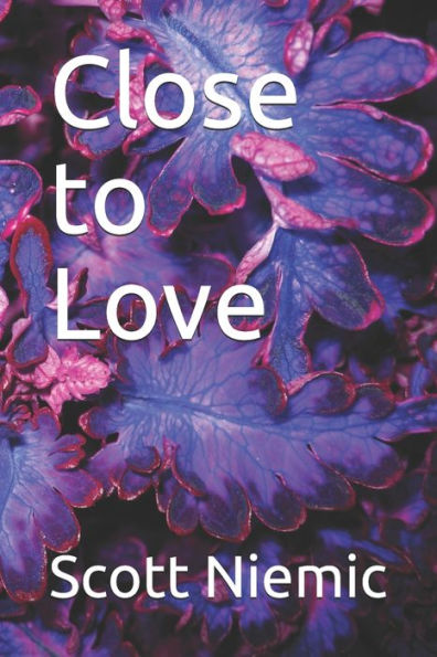 Close to Love
