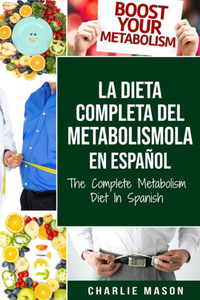 La dieta completa del Metabolismo En español/ The Complete Metabolism Diet Spanish