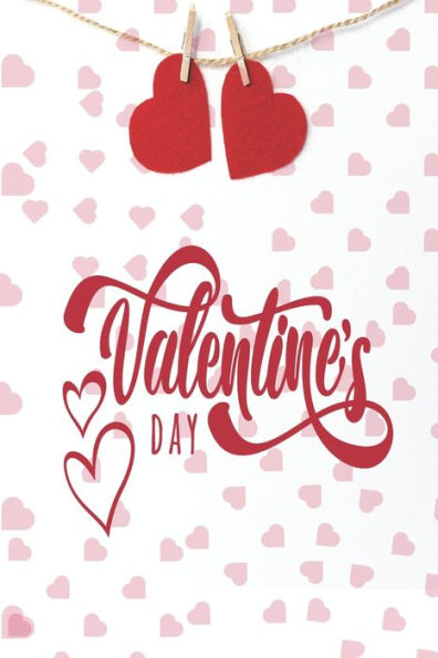 Valentine's Day: Valentine's Day Book for Kids,A Fun Activity Valentine's Day Gifts For Kids,Boys Girls,Women,Happy Valentine's Day,gift valentines day,Book for Kids &Toddlers