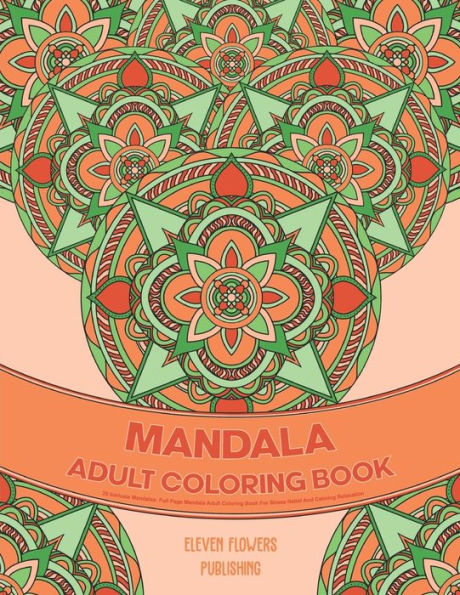 25 Intricate Mandalas: Full Page Mandala Adult Coloring Book For Stress Relief And Calming Relaxation