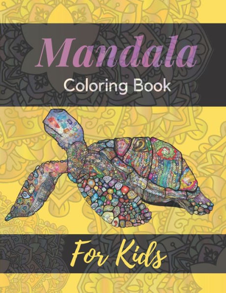 Mandala Coloring Book for Kids: Stress Relieving and Relaxing Coloring Pages for Boys, Girls and Children's
