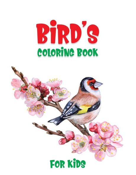 Bird's Coloring Book For Kids: A Unique Collection Of Coloring Pages
