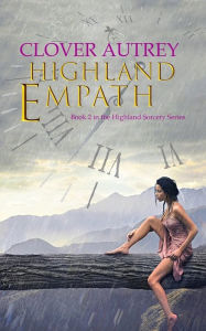Title: Highland Empath, Author: Clover Autrey