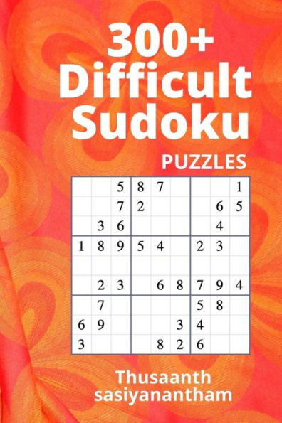 300+ Difficult Sudoku Puzzles Hard: Sudoku puzzle book for Kids & adults