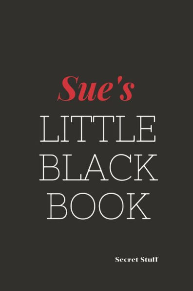 Sue's Little Black Book: Sue's Little Black Book