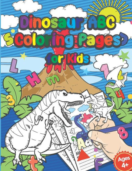 Dinosaur Abc Coloring Pages For Kids: Fine Motor Skills And Swing Exercises - Coloring Book Tracing The Alphabet A-Z - Kindergarten And Preschool Preparation - Kids Ages 4-6