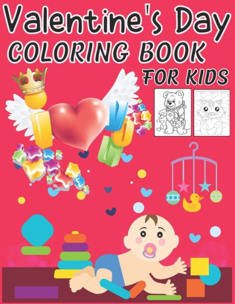 Valentine's Day Coloring Book for Kids: 45 Cute and Fun Love Filled Images: Hearts, Sweets, Cherubs, Cute Animals and More!