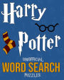 Harry Potter Unofficial Word Search Puzzles: Over 100 Puzzles - Great Gift Book For Kids