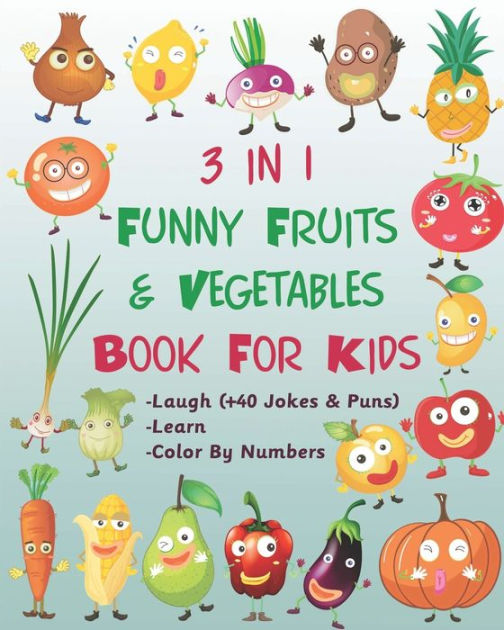 3 in 1 Funny Fruits & Vegetables Book For Kids - Laugh (+40 Jokes ...