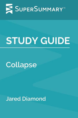 Study Guide Collapse By Jared Diamond Supersummary By Supersummary Paperback Barnes Noble