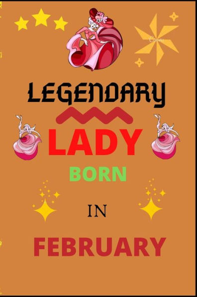 legendary lady born in February: legendary lady