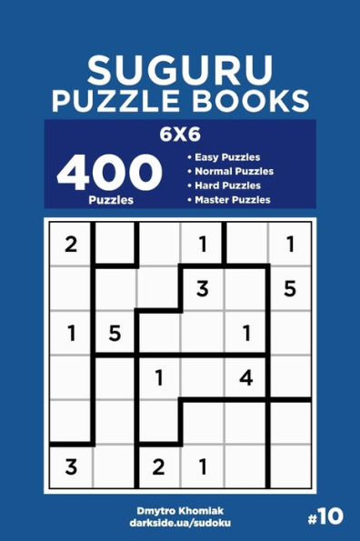 Suguru Puzzle Books - 400 Easy to Master Puzzles 6x6 (Volume 10)