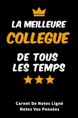 Meilleure Collegue De Tous Les Temps Carnet De Notes Ligne Pour Notez Vos Pensees Carnet De