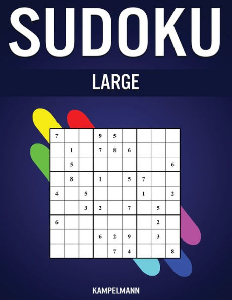 Sudoku Large: 200 Sudoku Large con Instrucciones y Soluciones para Aficionados