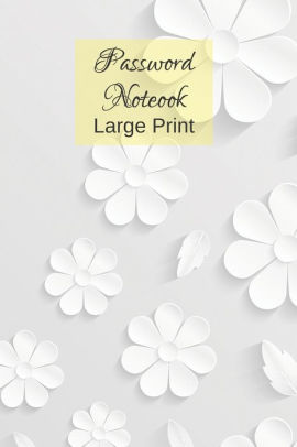 Planner Address book; Flowers Design Internet Address And Password Log Book Shit I Can/'t Remember Password Book with Alphabetical Tabs: 110 Page 6 x 9 Small Notebook Organizer