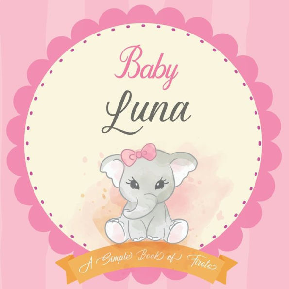 Barnes and Noble Baby Luna A Simple Book of Firsts: First Year