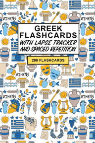Title: Greek Flashcards: Create your own Greek Language Flashcards. Learn Greek words with Active Recall - includes Spaced Repetition and Lapse tracker (200 cards), Author: Flashcard Notebooks