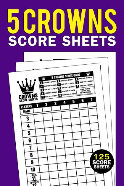 5 Crowns Score Sheets: 125 Large Personal Score Record Book, Score ...