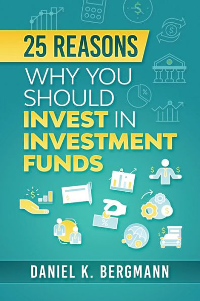 25 reasons, Why you should invest in investment funds