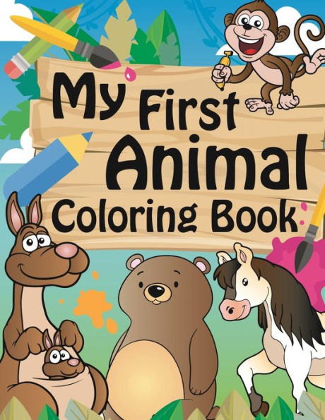 My First Animal Coloring Book: Toddler Coloring Book