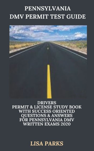 PENNSYLVANIA DMV PERMIT TEST GUIDE: Drivers Permit & License Study Book ...