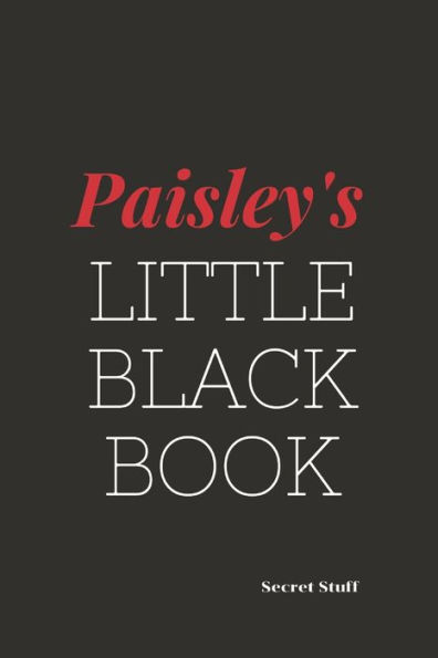 Paisley's Little Black Book: Paisley's Little Black Book