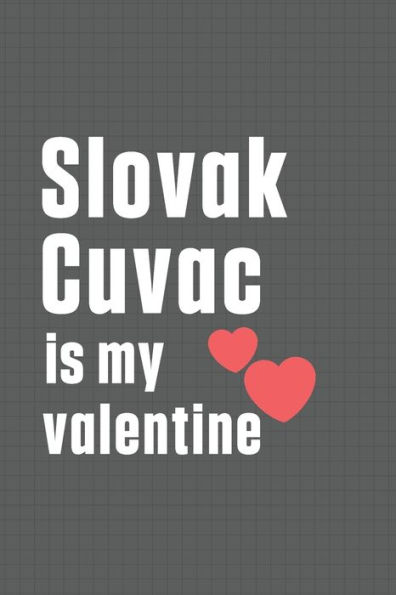 Slovak Cuvac is my valentine: For Sloughi Dog Fans