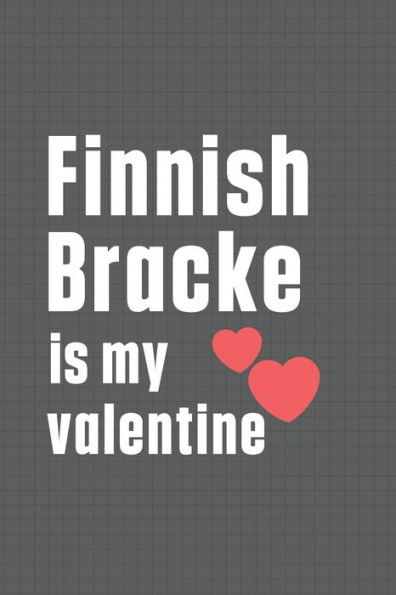 Finnish Bracke is my valentine: For Finnish Bracke Dog Fans