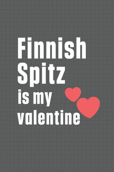 Finnish Spitz is my valentine: For Finnish Spitz Dog Fans