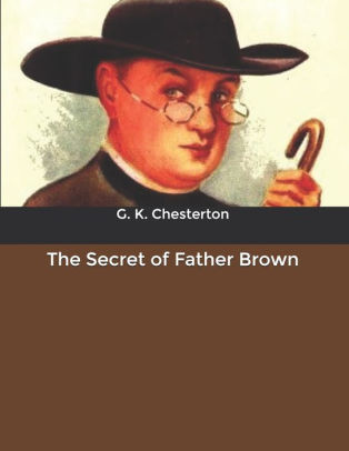 The Secret of Father Brown by G. K. Chesterton, Paperback | Barnes & Noble®