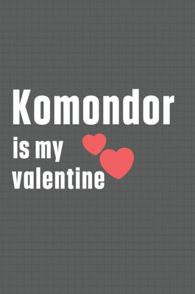 Komondor is my valentine: For Koolie Dog Fans