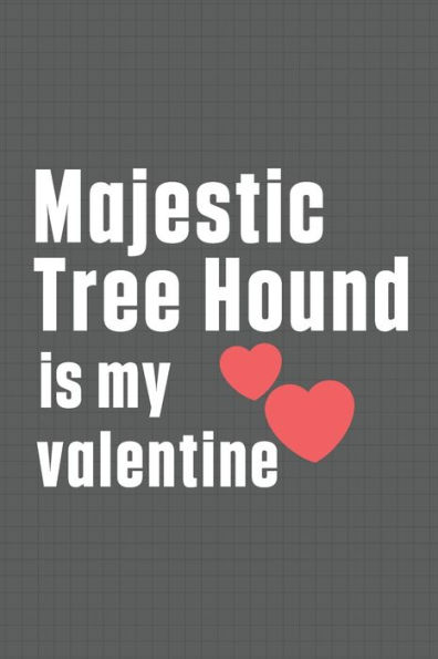 Majestic Tree Hound is my valentine: For Majorca Pointing Dog Fans