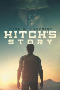 Title: Hitch's Story, Author: Paul Pierpoint
