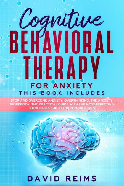 Cognitive Behavioral Therapy for Anxiety: This book includes : Stop and ...