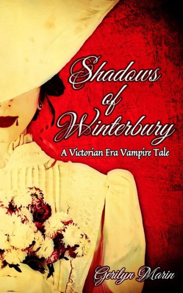 Shadows of Winterbury: A Victorian Era Vampire Tale