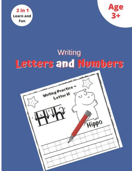 Writing Letters and Numbers: A fun Learning book of letters and numbers for preschooler and schooler (100 Pages, 8.5 x 11)