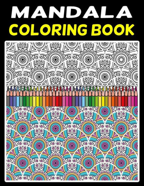 Mandala Coloring Book: For Adult Relaxation: Coloring Pages For Meditation And Happiness World's Most Beautiful Mandalas for Stress Relief 24 Amazing Patterns: with Fun, Easy,