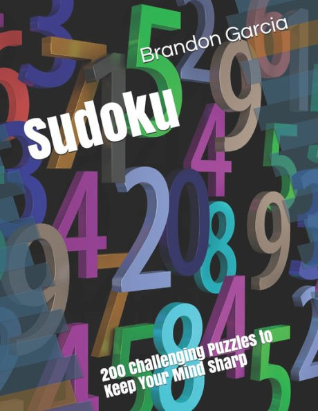 Sudoku: 200 Challenging Puzzles to Keep Your Mind Sharp