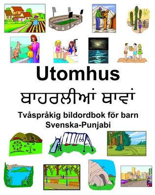 Svenska-Punjabi Utomhus Tvåspråkig bildordbok för barn